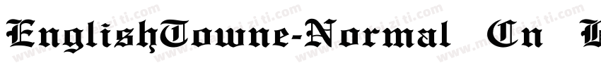 EnglishTowne-Normal Cn Bold字体转换